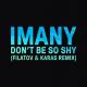 Imany - Don't Be so Shy