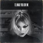 album image I'll Make You Love Me I'll Make You Love Me - Single