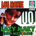 album image Lazy Mary Lazy Mary (Luna Mezzo Mare) (Digitally Remastered) - Single